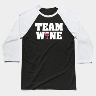 Team Wine (Red) Baseball T-Shirt